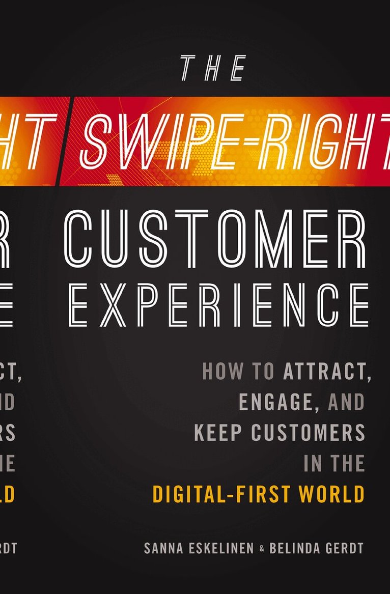Sanna Eskelinen, Belinda Gerdt - Swipe-Right Customer Experience, Häftad
