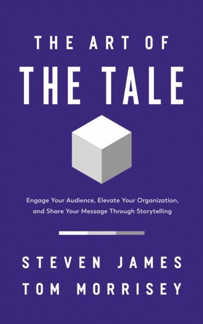 Tom Morrisey, Steven James - Art of the Tale, E-bok