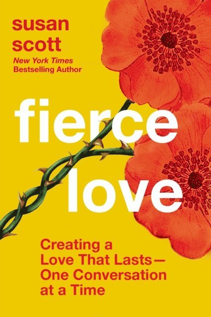 Susan Scott - Fierce Love, E-bok
