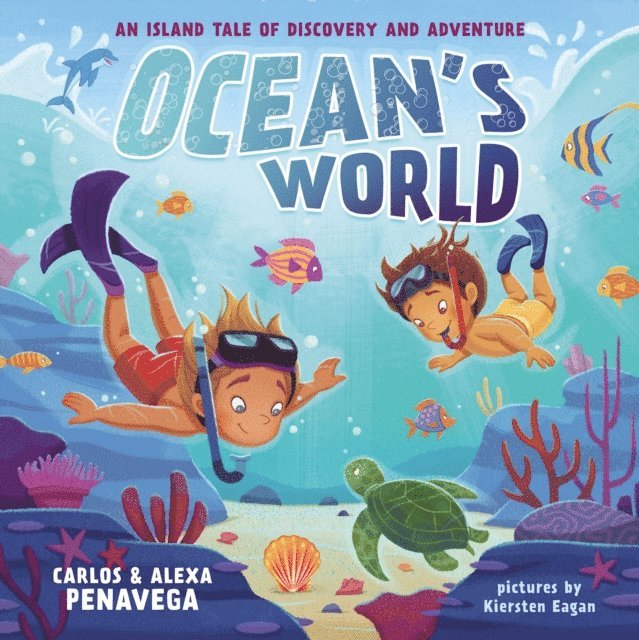 Alexa PenaVega, Carlos PenaVega - Ocean's World, E-bok