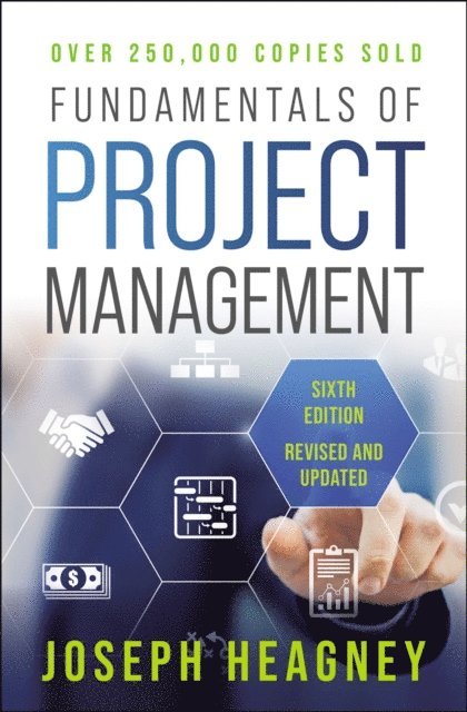 Joseph Heagney - Fundamentals of Project Management, Sixth Edition, E-bok