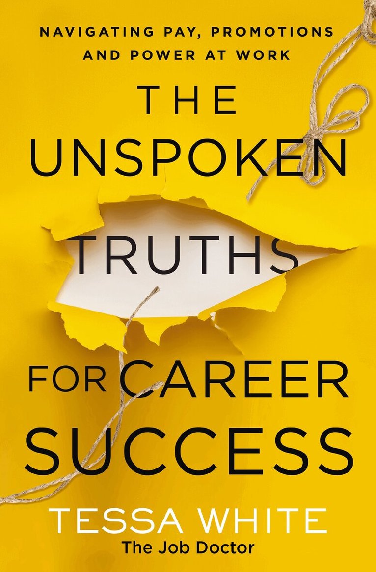 Tessa White - Unspoken Truths for Career Success, Häftad