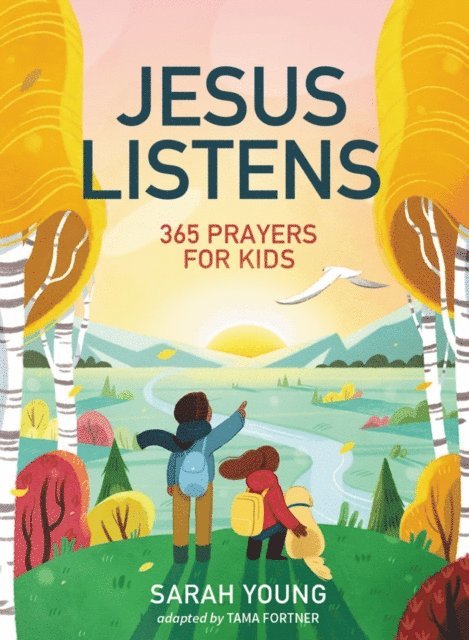 Sarah Young - Jesus Listens: 365 Prayers for Kids, E-bok