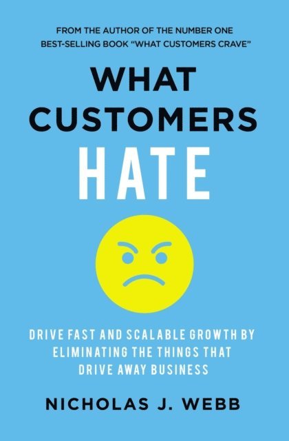 Nicholas Webb - What Customers Hate, E-bok