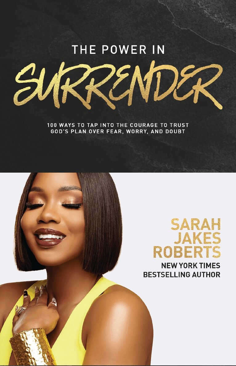 Sarah Jakes Roberts - Power in Surrender, Inbunden. Tillgänglighet: Lägg i varukorg