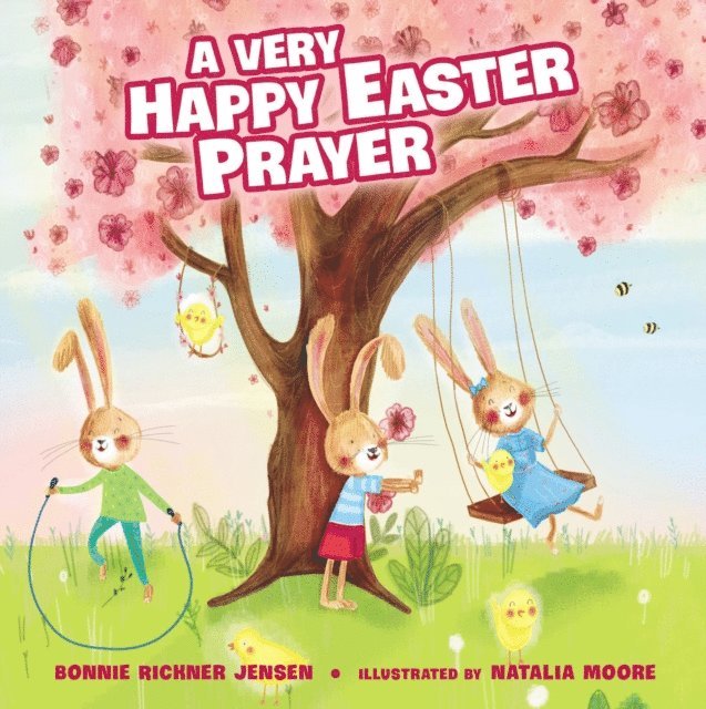 Bonnie Rickner Jensen - Very Happy Easter Prayer, E-bok
