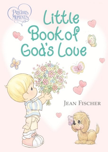 Jean Fischer - Precious Moments: Little Book of God's Love, E-bok