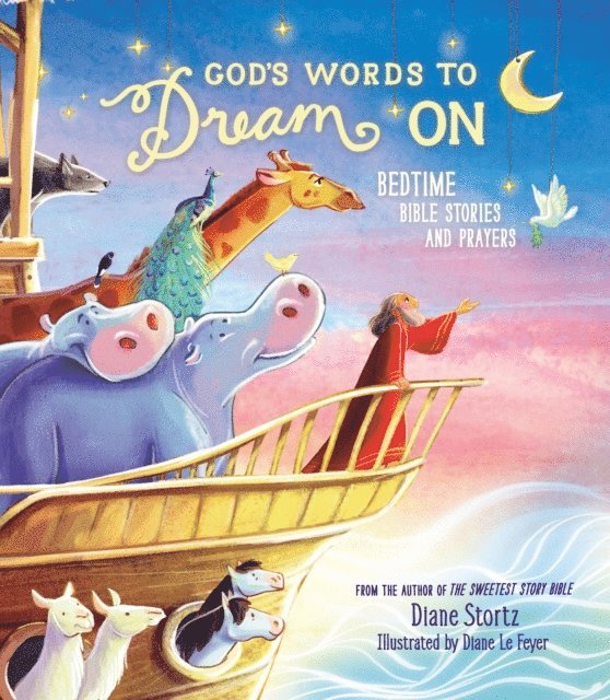 Diane M. Stortz - God's Words to Dream On, E-bok