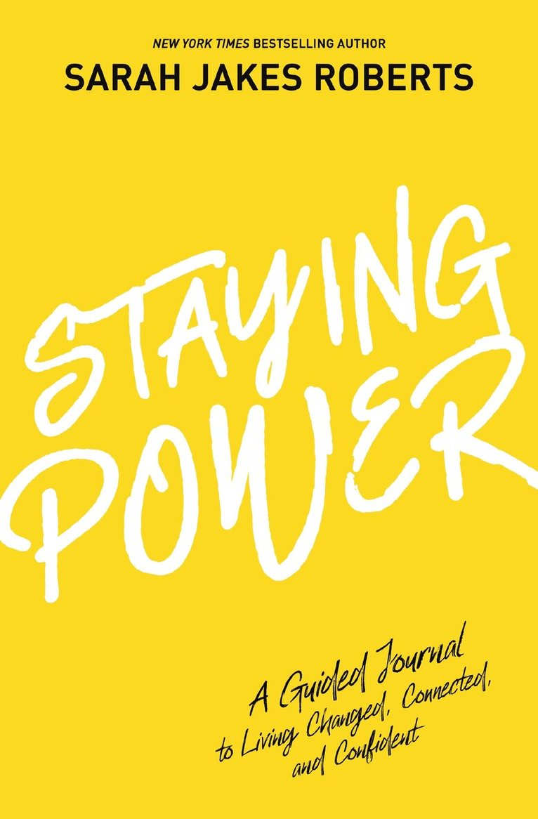 Sarah Jakes Roberts - Staying Power, Inbunden