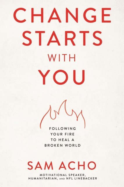 Sam Acho - Change Starts with You, E-bok. Tillgänglighet: Lägg i varukorg