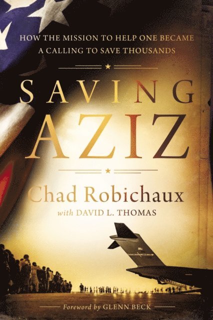 Chad Robichaux - Saving Aziz, E-bok
