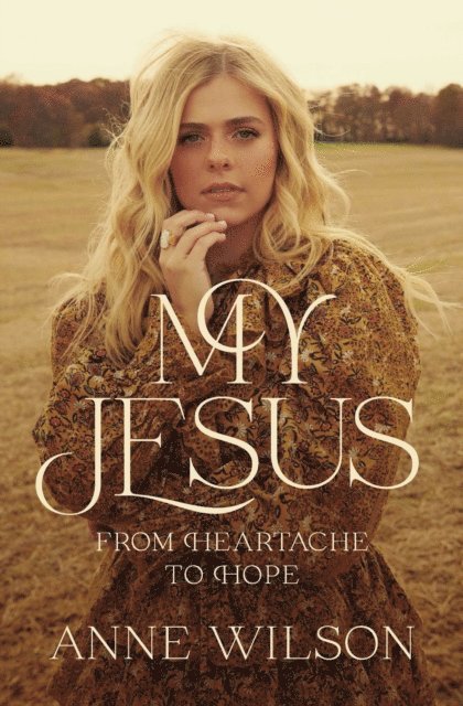 Anne Wilson - My Jesus, E-bok