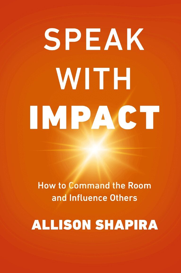 Allison Shapira - Speak with Impact, Häftad. Tillgänglighet: Lägg i varukorg