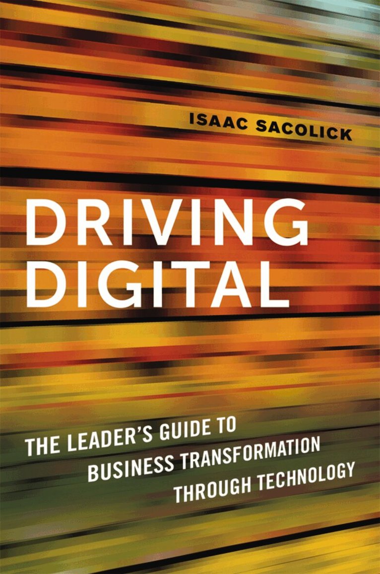 Isaac Sacolick - Driving Digital, Häftad