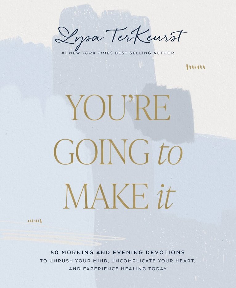 Lysa TerKeurst - You're Going to Make It, Inbunden