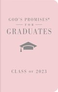 God's Promises for Graduates: Class of 2023 - Pink NKJV