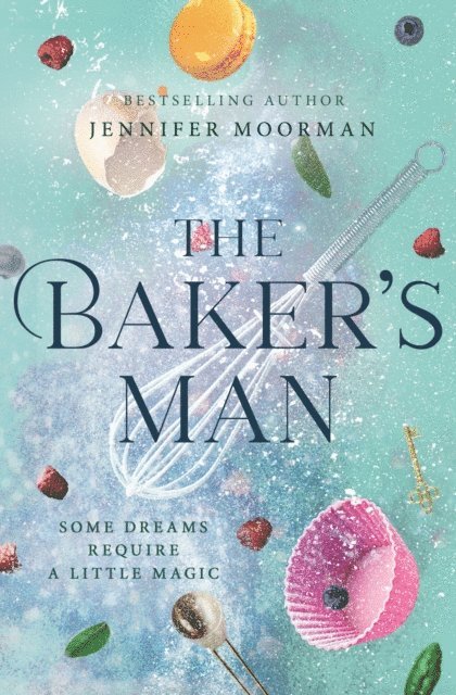 Jennifer Moorman - Baker's Man, E-bok