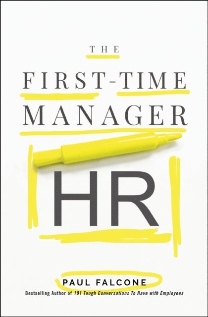 Paul Falcone - First-Time Manager: HR, E-bok
