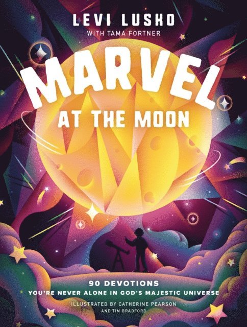 Tama Fortner, Levi Lusko - Marvel at the Moon, E-bok