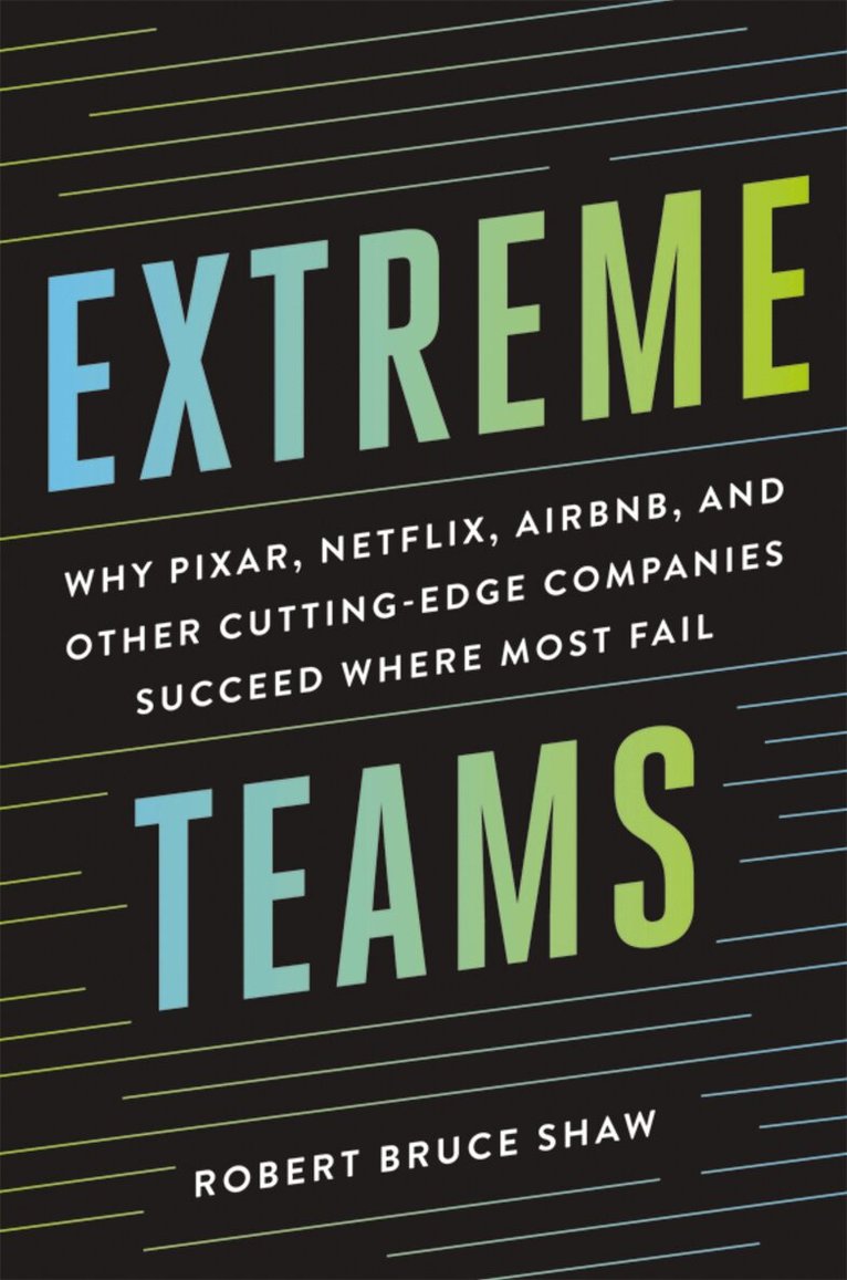 Robert Bruce Shaw - Extreme Teams, Häftad