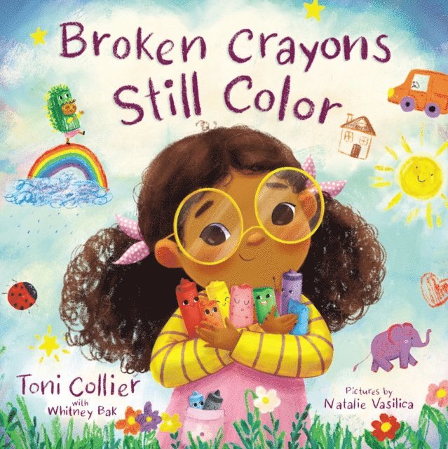 Whitney Bak, Toni Collier - Broken Crayons Still Color, E-bok
