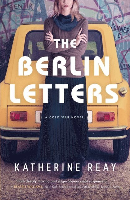 Katherine Reay - Berlin Letters, E-bok