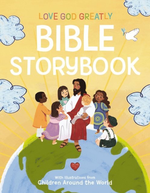 Love God Greatly - Love God Greatly Bible Storybook, E-bok