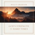 God's Strength for Hard Times
