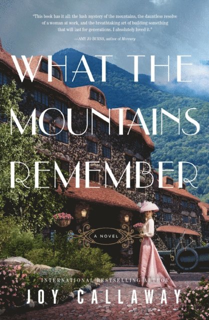 Joy Callaway - What the Mountains Remember, E-bok