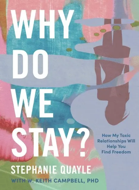 Stephanie Quayle - Why Do We Stay?, E-bok. Tillgänglighet: Lägg i varukorg