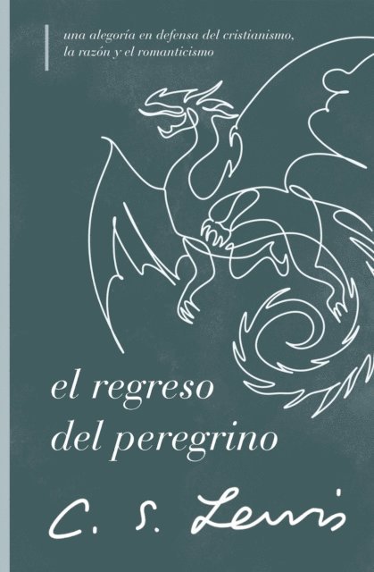 C. S. Lewis - El regreso del peregrino, E-bok