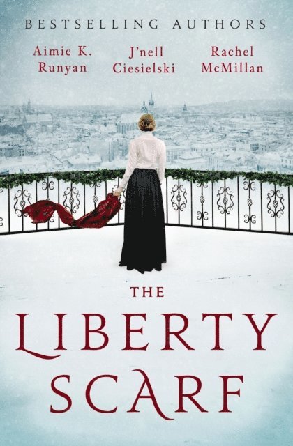 Rachel McMillan, J'nell Ciesielski, Aimie K. Runyan - Liberty Scarf, E-bok