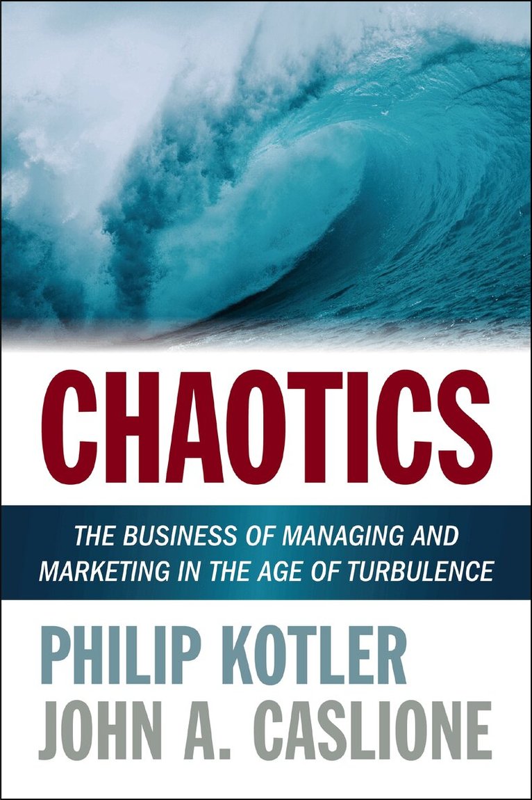 Philip Kotler, John A. Caslione - Chaotics, Häftad