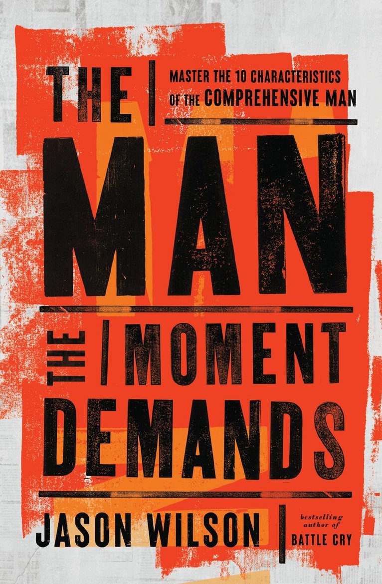 Jason Wilson - Man the Moment Demands, Häftad
