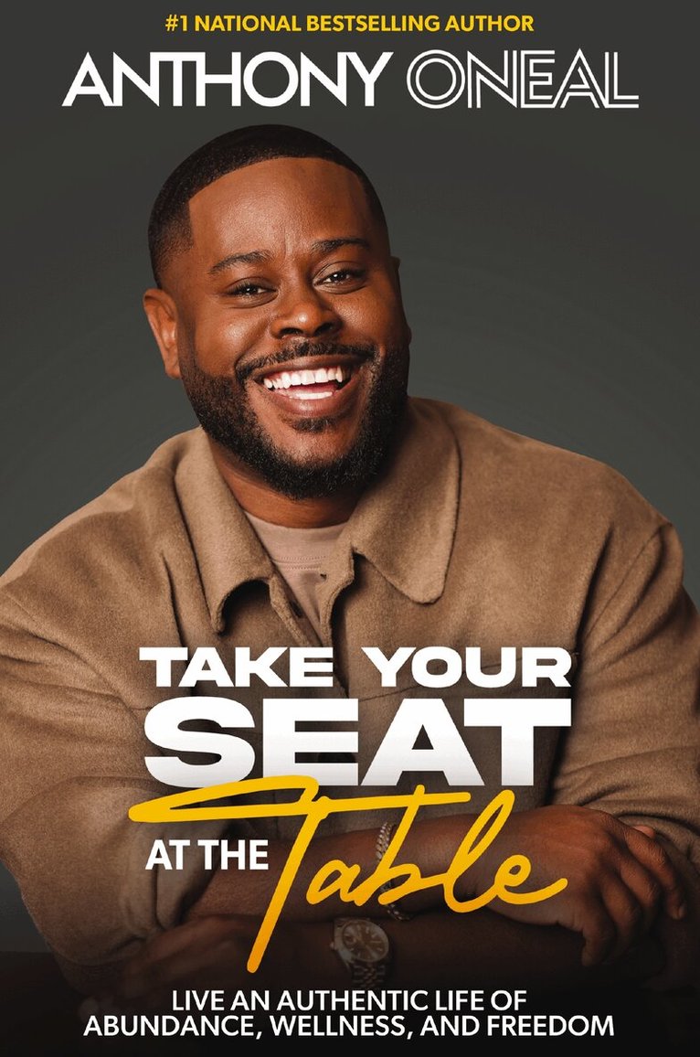 Anthony O'Neal - Take Your Seat at the Table, Inbunden. Tillgänglighet: Lägg i varukorg