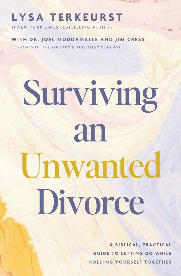 Lysa TerKeurst - Surviving an Unwanted Divorce, Inbunden