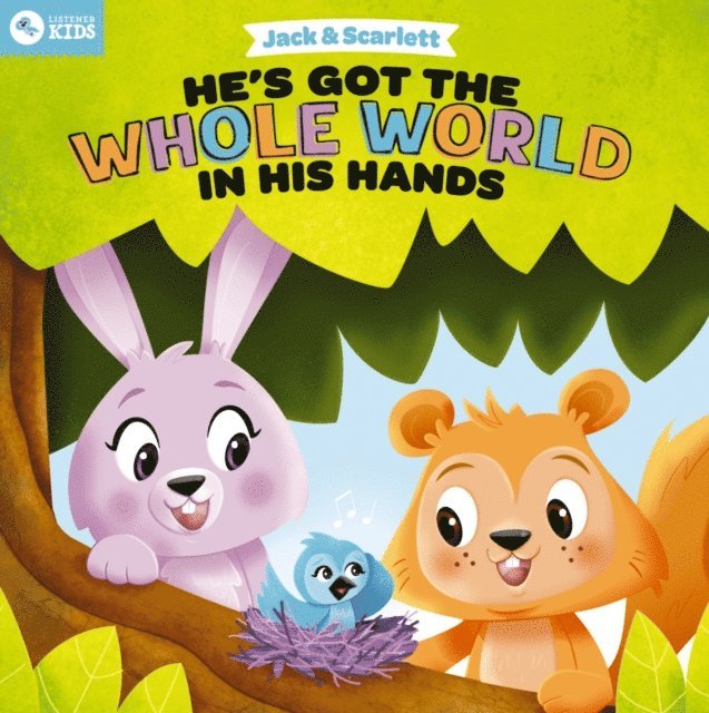 Listener Kids - Jack and Scarlett: He's Got the Whole World in His Hands, E-bok
