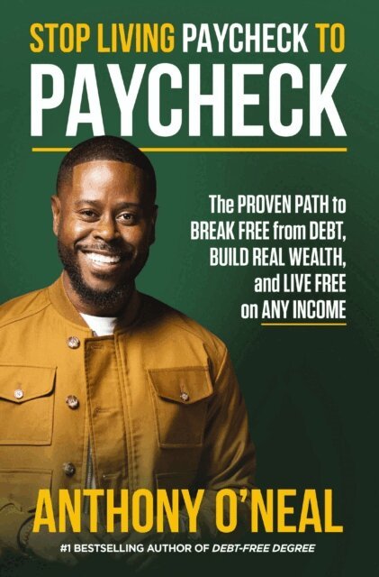 Anthony O'Neal - Stop Living Paycheck to Paycheck, E-bok. Tillgänglighet: Lägg i varukorg