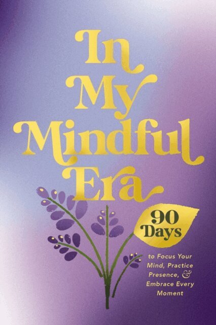 Harper Celebrate - In My Mindful Era, E-bok