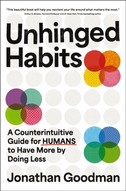 Jonathan Goodman - Unhinged Habits, E-bok
