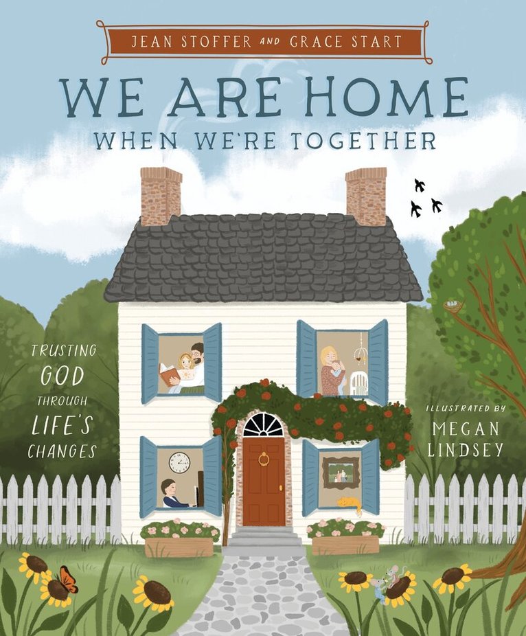 Jean Stoffer, Grace Start - We Are Home When We're Together, Inbunden