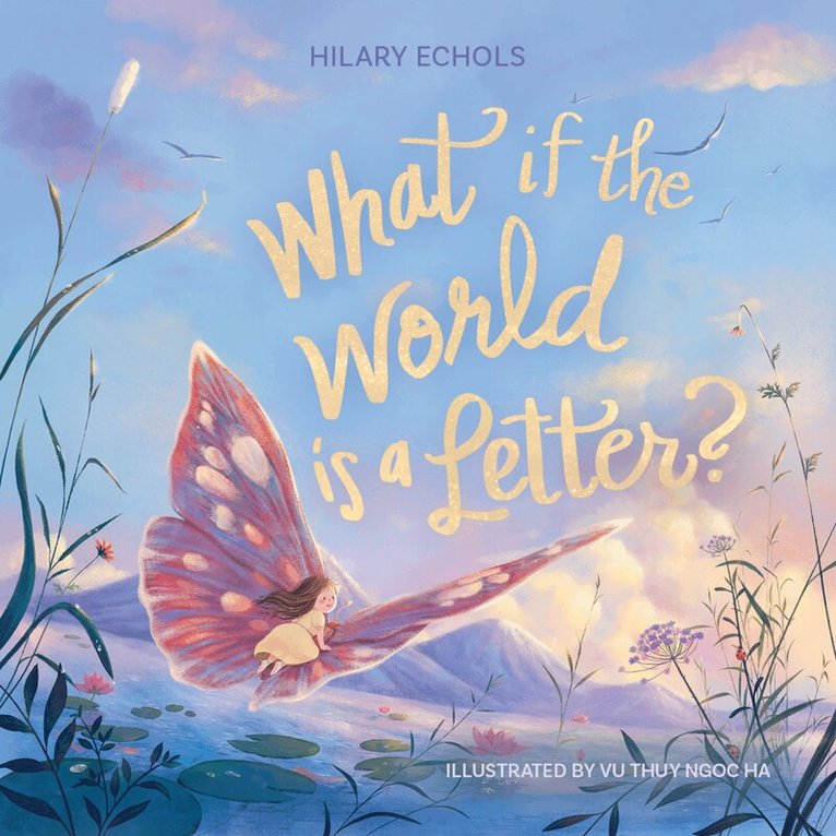 Hilary Echols - What If the World Is a Letter?, Inbunden. Tillgänglighet: Lägg i varukorg