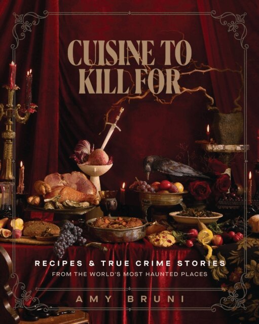Amy Bruni - Cuisine to Kill For (NEW 2026 COOKBOOK), E-bok