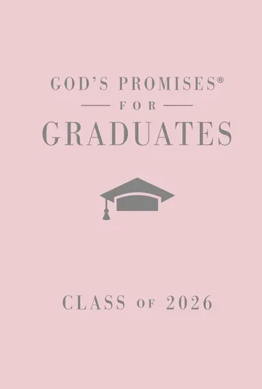 God's Promises for Graduates: Class of 2026 - Pink NKJV