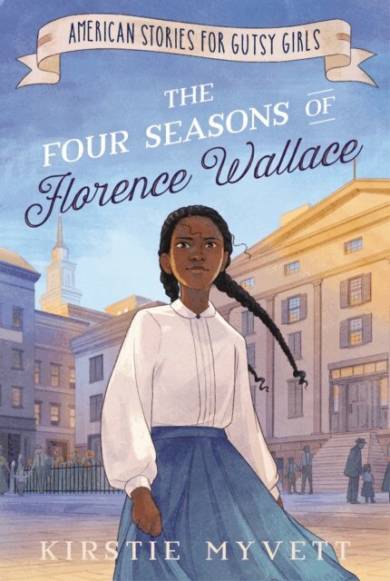 Kirstie Myvett - Four Seasons of Florence Wallace, E-bok