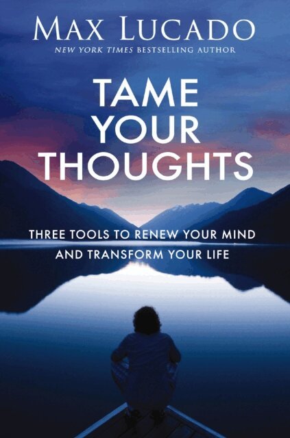 Max Lucado - Tame Your Thoughts, E-bok. Tillgänglighet: Lägg i varukorg