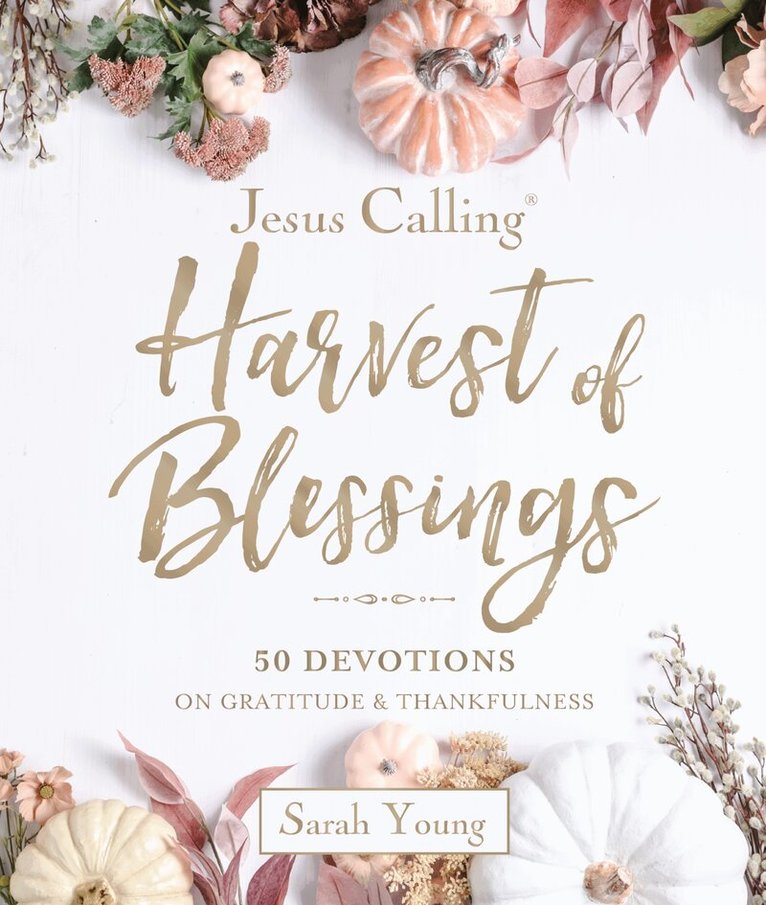 Sarah Young - Jesus Calling: Harvest of Blessings, Inbunden