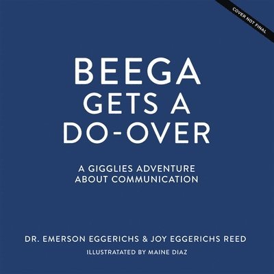 Joy Eggerichs Reed, Dr. Emerson Eggerichs - Beega Gets a Do-Over, E-bok