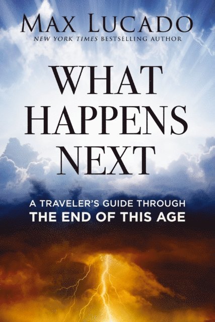 Max Lucado - What Happens Next, E-bok