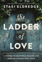 Stasi Eldredge - Ladder of Love, Häftad